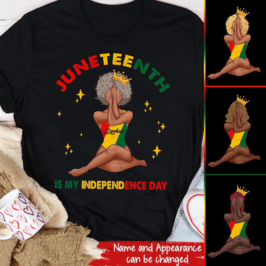 Juneteenth Shirt, Custom Juneteenth Shirt, Juneteenth Is My Independence Day - Black Girl Black Queen T-Shirt