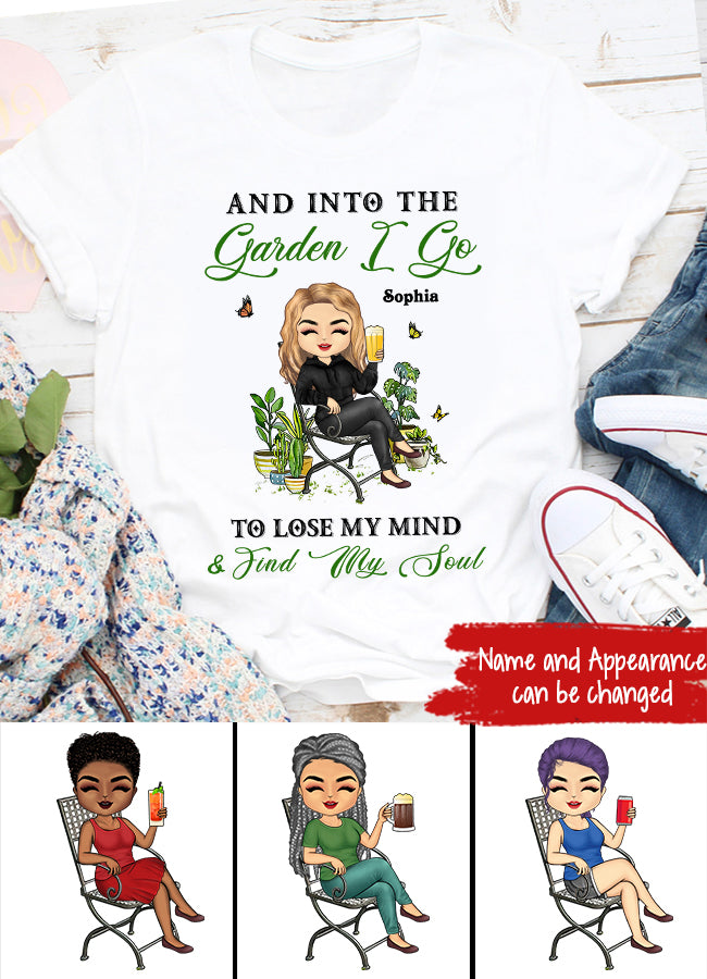 And Into The Garden I Go Gardening - Garden Sign - Personalized Custom Shirt